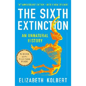The Sixth Extinction (10th Anniversary Edition): An Unnatural History (ISBN: 9781250887313)