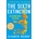 The Sixth Extinction (10th Anniversary Edition): An Unnatural History