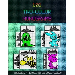 101 Two-Color Nonograms: Griddlers / Picross / Hanjie Logic Puzzles | Innovario (ISBN: 9781693868894)