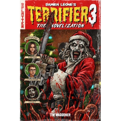 Independently published Terrifier 3 | Tim Waggoner