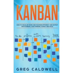 Kanban | Greg Caldwell (ISBN: 9781656256805)