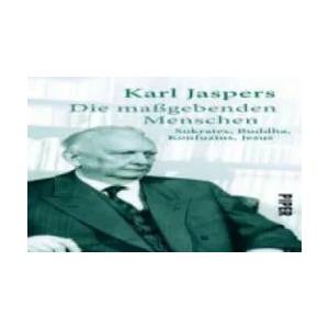 Die maßgebenden Menschen | Karl Jaspers (2013)