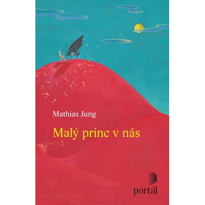 Malý princ v nás - Mathias Jung