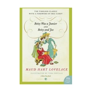 Betsy Was a Junior/Betsy and Joe | Maud Hart Lovelace (ISBN: 9780061794728)