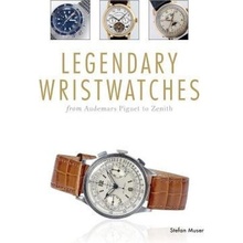 Legendary Wristwatches, From Audemars Piguet to Zenith Schiffer Publishing Ltd