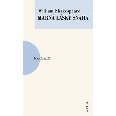 Marná lásky snaha - William Shakespeare