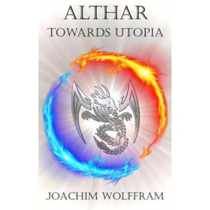 Althar - Towards Utopia | Joachim Wolffram (ISBN: 9781974517138)