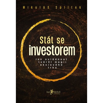Stát se investorem - Mikuláš Splítek