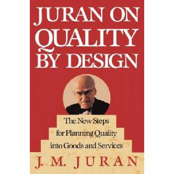 Juran on Quality by Design | J. M. Juran