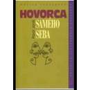 Hovorca samého seba