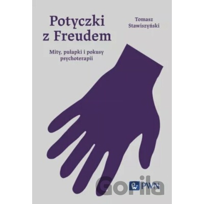 Potyczki z Freudem - Tomasz Stawiszyński