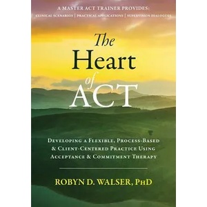 Heart of ACT | Robyn D. Walser (ISBN: 9781684030392)