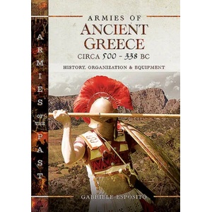Armies of Ancient Greece Circa 500 to 338 BC | GABRIELE ESPOSITO (ISBN: 9781526751898)
