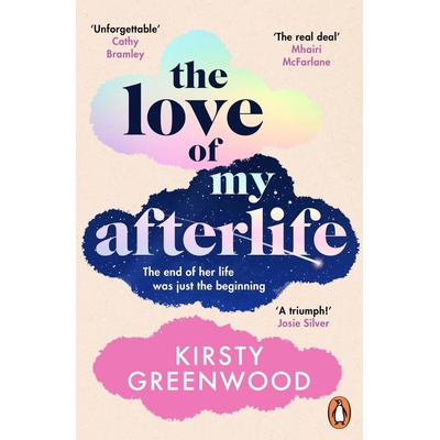 The Love of My Afterlife - Kirsty Greenwood