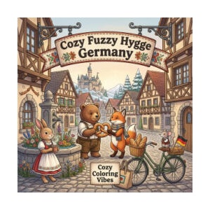 Cozy Fuzzy Hygge Germany (ISBN: 9781965964507)