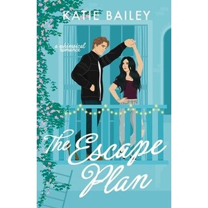 The Escape Plan | Katie Bailey (ISBN: 9781990859168)