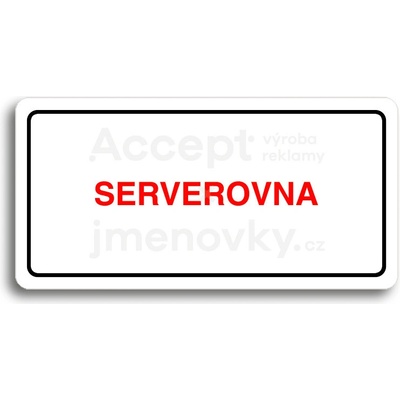 ACCEPT Piktogram SERVEROVNA - bílá tabulka - barevný tisk