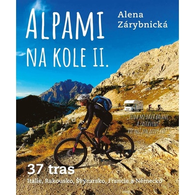 Alpami na kole 2 – Jedeme obytkou
