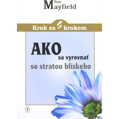 Ako sa vyrovnať so stratou blízkeho