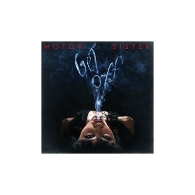 MOTOR SISTER - GET OF LTD. LP