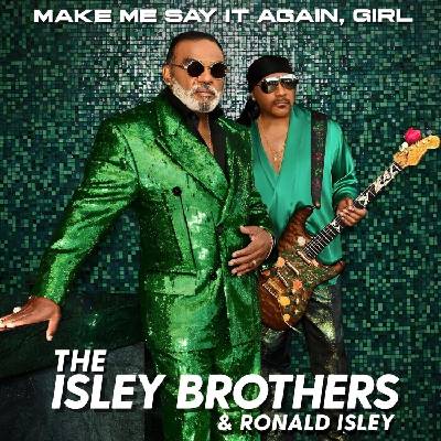 The Isley Brothers - Make Me Say It Again, Girl (Limited Edition) (Green Coloured) (2 LP) (0819376049335)