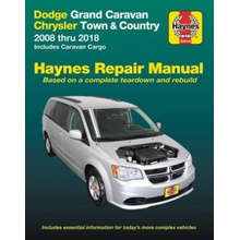 Dodge Grand Caravan & Chrysler Town & Country 08-18 Including Caravan Cargo Haynes Repair Manual: 2008 Thru 2018 Includes Caravan Cargo Editors of Haynes Manuals Paperback