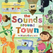 The Sounds Around Town Carluccio MariaBoard Books