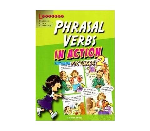 Phrasal Verbs in Action 2