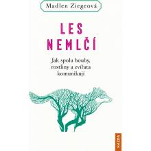 Les nemlčí - Madlen Ziegeová