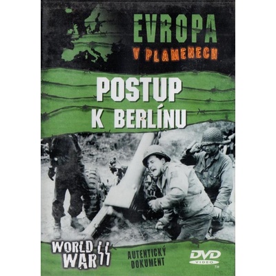 Postup k Berlínu /Evropa v plamenech/ DVD