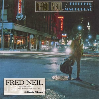 NEIL, FRED - TEAR DOWN THE WALLS & BLEECKER AND MACDOUGAL CD