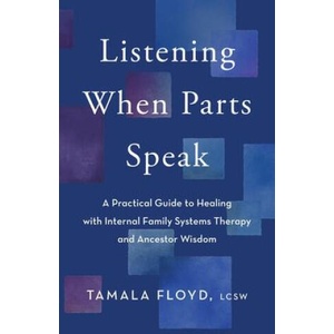 Listening When Parts Speak | FLOYD TAMALA (ISBN: 9781401975654)