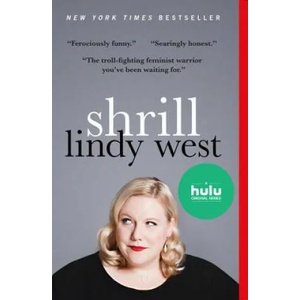 Shrill | Lindy West (ISBN: 9780316348461)