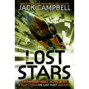 Lost Stars - Tarnished Knight (Book 1) | Jack Campbell (2012)