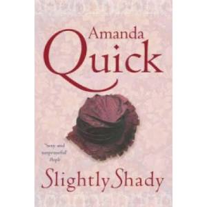 Slightly Shady | Amanda Quick (2008)
