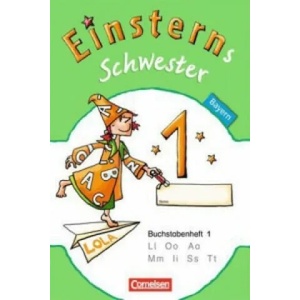 Einsterns Schwester - Erstlesen - Bayern - 1. Jahrgangsstufe | Roland Bauer, Jutta Maurach (ISBN: 9783060832576)