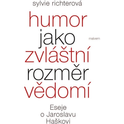 Humor jako zvláštní rozměr vědomí - Sylvie Richterová