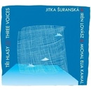 SURANSKA/LOVASC/KAMAL: TRI HLASY CD