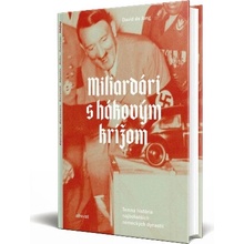 Miliardári s hákovým krížom
