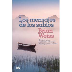 LOS MENSAJES DE LOS SABIOS | BRIAN WEISS (2019)