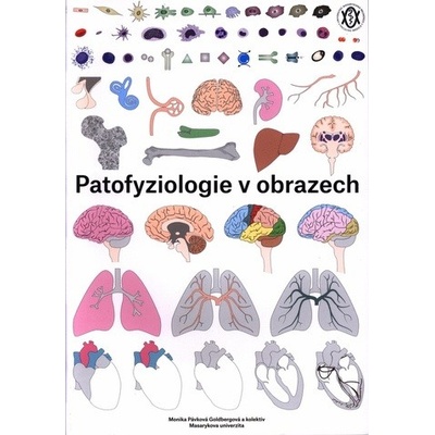 Patofyziologie v obrazech - Monika Pávková Goldbergová