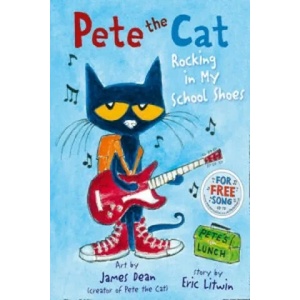 Pete the Cat Rocking in My School Shoes (2015)