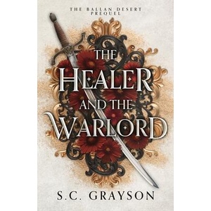 The Healer and the Warlord (ISBN: 9798992375251)