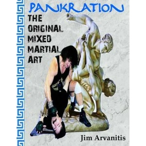 Pankration: The Original Mixed Martial Art | Jim Arvanitis (ISBN: 9781987483895)