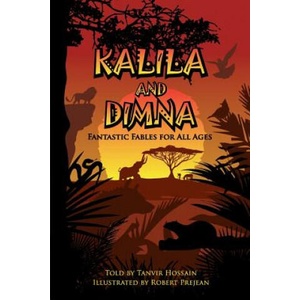 Kalila & Dimna: Fantastic Fables for all Ages (ISBN: 9781495370236)
