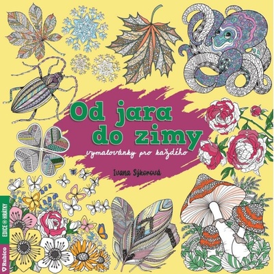 Od jara do zimy – vymalovánky pro každého - Sýkorová Ivana