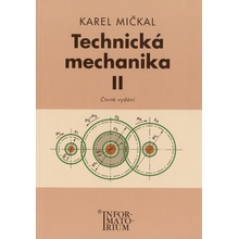 Technická mechanika II - Pro studijní obory SOŠ a SOU - Karel Mičkal