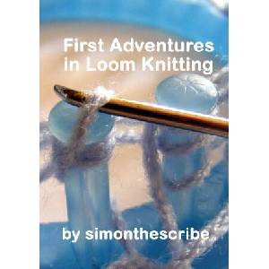 First Adventures in Loom Knitting | Simon Mitchell (2015)