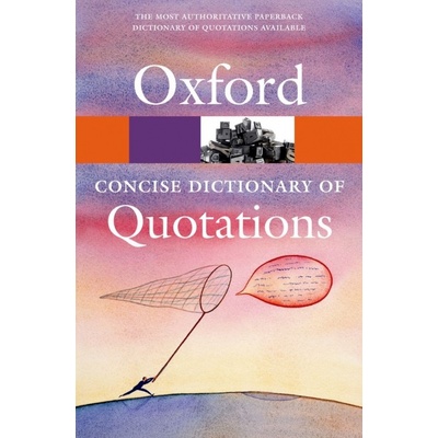 OXFORD CONCISE DICTIONARY OF QUOTATIONS 6th Edition Oxford