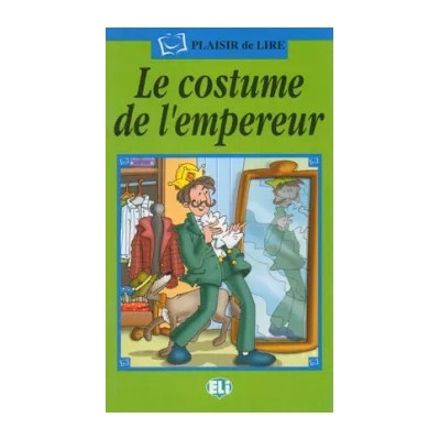 Plaisir de Lire Serie Verte Le costume de l´empereur + Audio CD